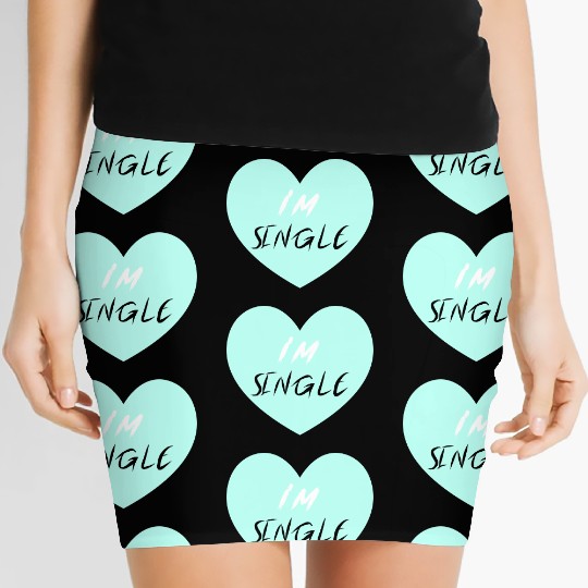 "I'm Single" Beautiful Women's Mini Skirts -Love-Self