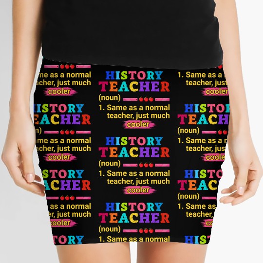 History Teacher Definition Funny Back To School Women's Mini Skirts