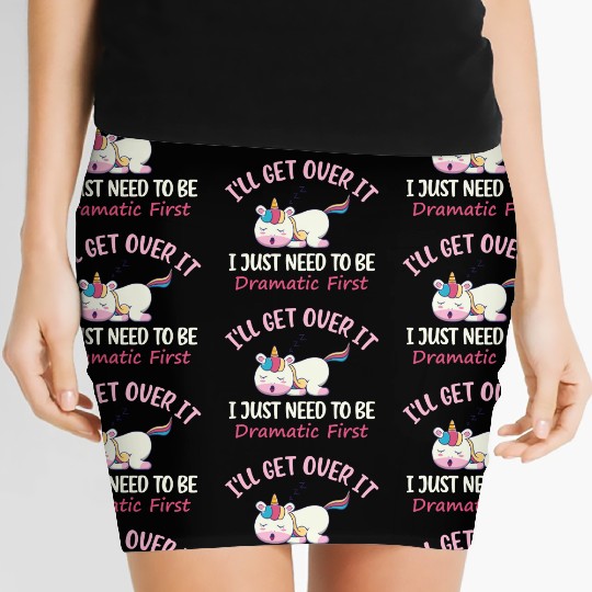 Unicorn Lover I ll Get Over It I Just Need To Be Women's Mini Skirts