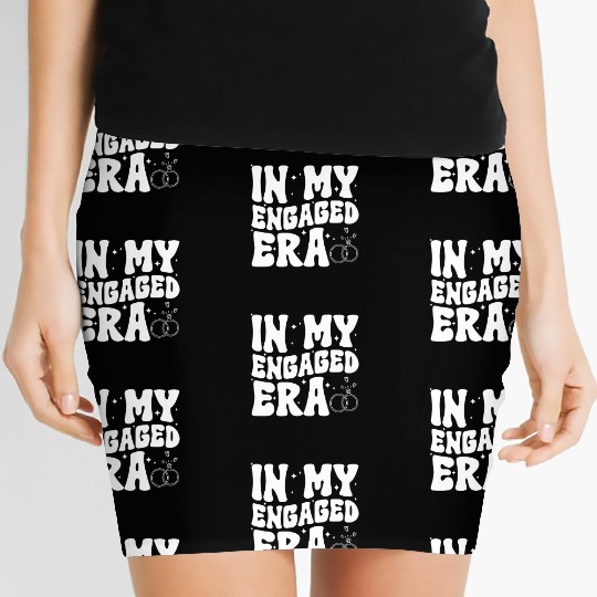 Funny Engagement In My Engaged Era Groovy Wedding Women's Mini Skirts