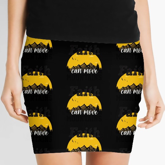 Faith Can Move Mountains Women's Mini Skirts