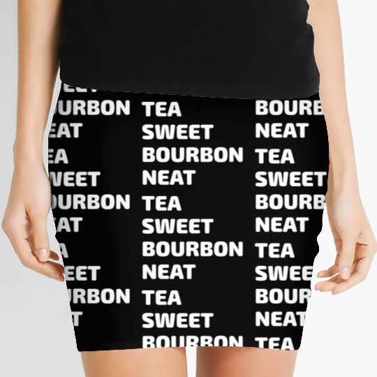 Tea Sweet Bourbon Neat Women's Mini Skirts