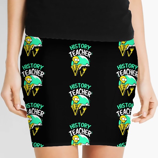 History Teacher Job Historic Historian Women's Mini Skirts