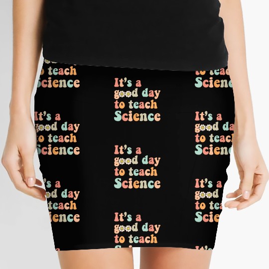 Its A Good Day To Teach Science Earth Funny Women's Mini Skirts