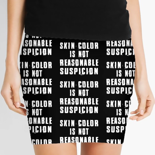 Skin Color Is Not Reasonable Suspicion Women's Mini Skirts