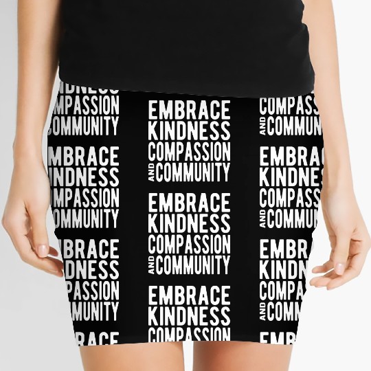 Embrace Kindness Compassion Community Women's Mini Skirts