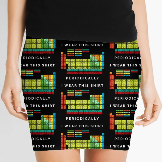 I Wear This Periodically Periodic Table Chemistry Women's Mini Skirts