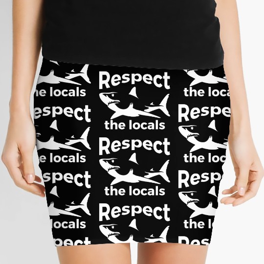 Respect The Locals Nature Joke Women's Mini Skirts