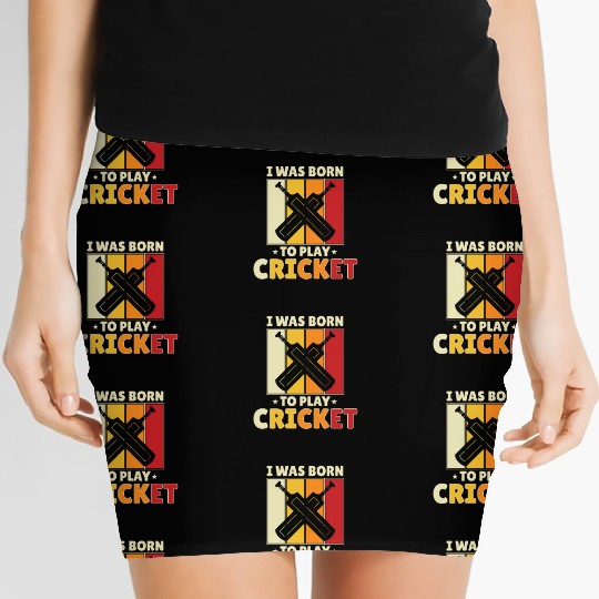 I Was Born To Play Cricket Women's Mini Skirts