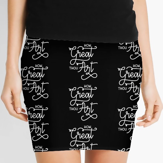 How Great Thou Art Bible Quote Women's Mini Skirts