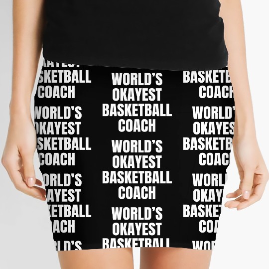 World s Okayest Basketball Coach Women's Mini Skirts