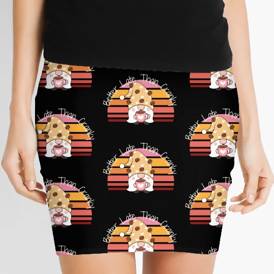 Better Late Better Late Than Cranky Fall Autumn Women's Mini Skirts