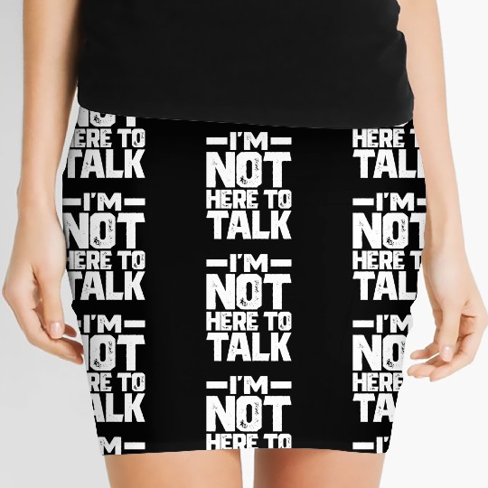 I m Not Here To Talk Gym Bodybuilding Muscle Women's Mini Skirts