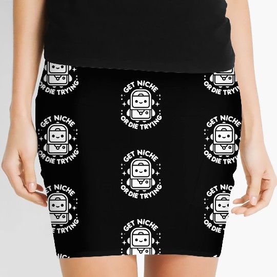 Minimalist Hip-Hop Bot Get Niche or Die Trying Women's Mini Skirts