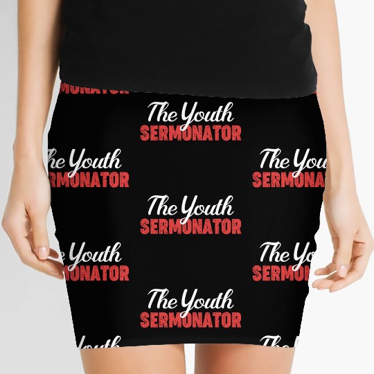 The Youth Sermonator Funny Youth Pastor Teen Women's Mini Skirts