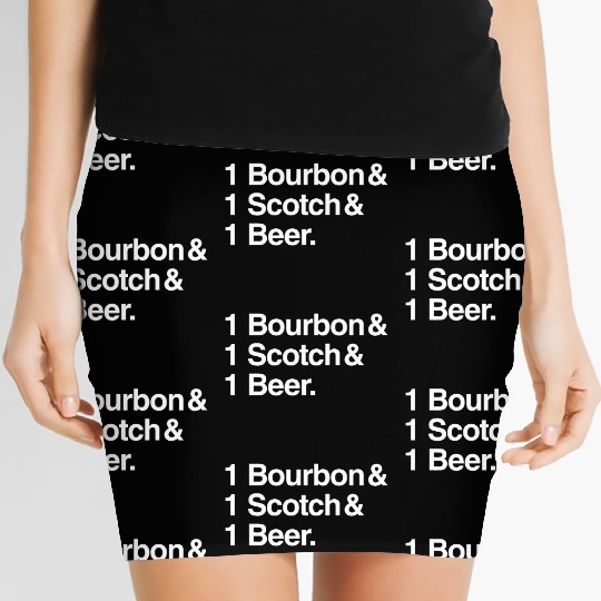 1 Bourbon 1 Scotch 1 Beer Women's Mini Skirts