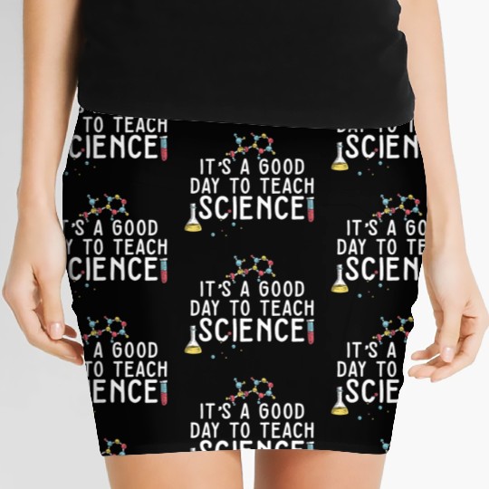 It's A Good Day Teach Science Teacher Science Women's Mini Skirts