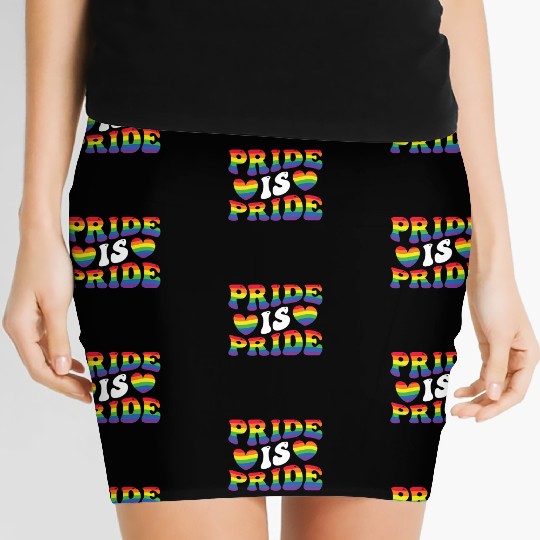 Pride is Pride Gay Pride LGBT Love Women's Mini Skirts