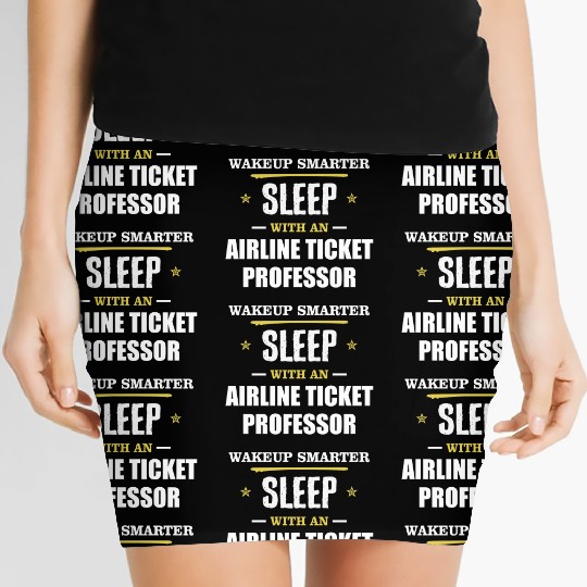 Wakeup Smarter Sleep WIth Airline Ticket Agent Women's Mini Skirts