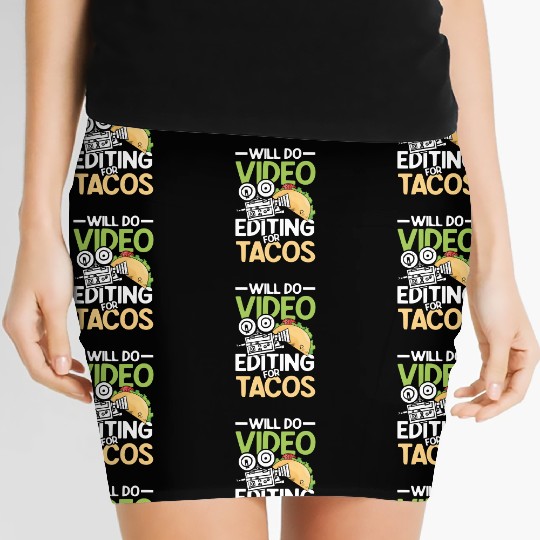 Will Do Video Editing For Tacos For A Filmmaker Ca Women's Mini Skirts