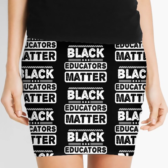 Black Educators Matter African History Teacher Men Women's Mini Skirts