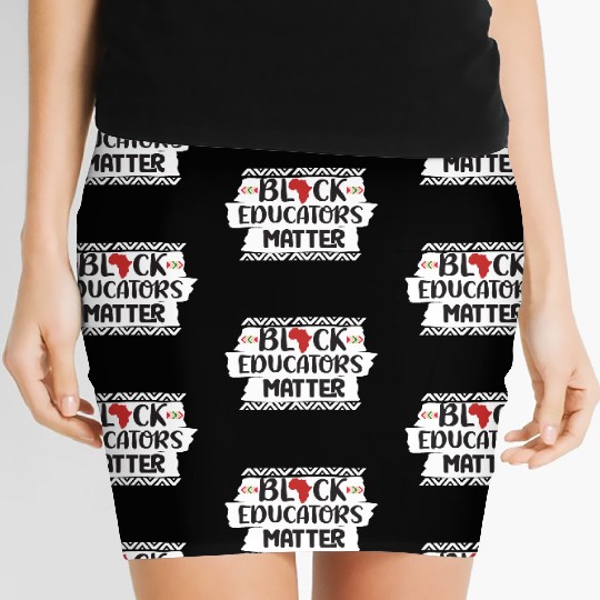Black Educators Matter African History Teacher Men Women's Mini Skirts