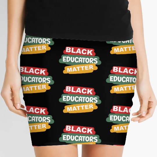 Black Educators Matter African History Teacher Men Women's Mini Skirts