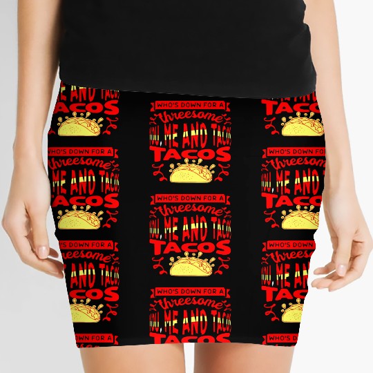 Threesome You Me And Tacos © WhiteTigerLLC.Com Women's Mini Skirts