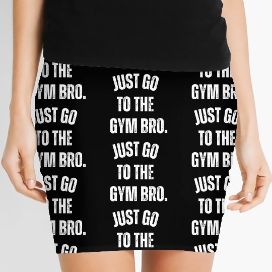Men's Premium Fitness Women's Mini Skirts Go To The Gym Bro