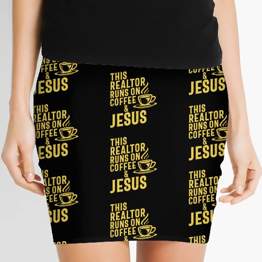 This Realtor Runs On Coffee Jesus Real Estate Women's Mini Skirts