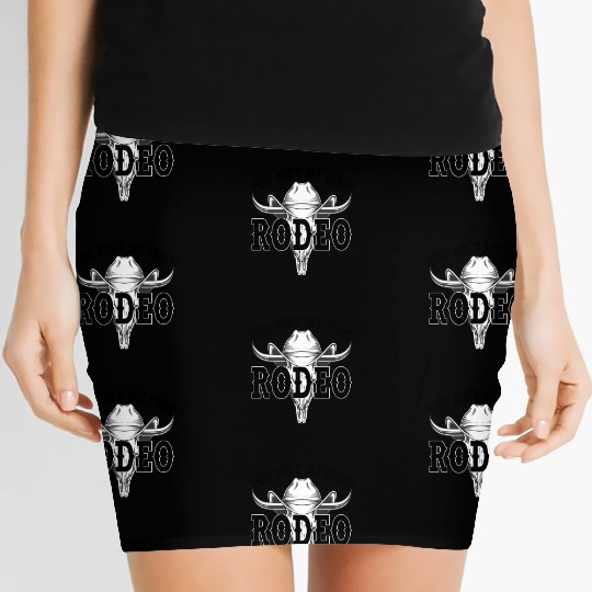 this ain't my first rodeo Women's Mini Skirts