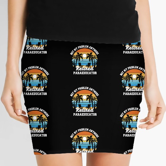 Retirement gift idea Retired Teacher Paraeducator Women's Mini Skirts