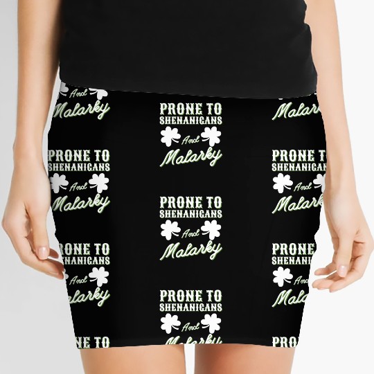 prone to shenanigans and malarkey St. Patricks day Women's Mini Skirts