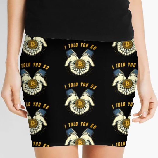 I told You So Bitcoin Crypto Crypto currency Coins Women's Mini Skirts