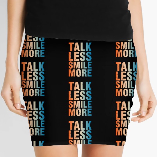 Talk Less Smile More Positive Quote Inspiring Women's Mini Skirts