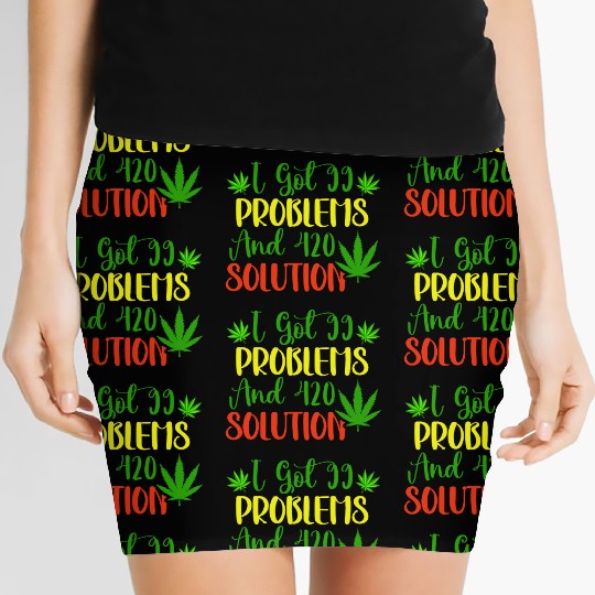 I Got 99 Problems And 420 Solutions Women's Mini Skirts