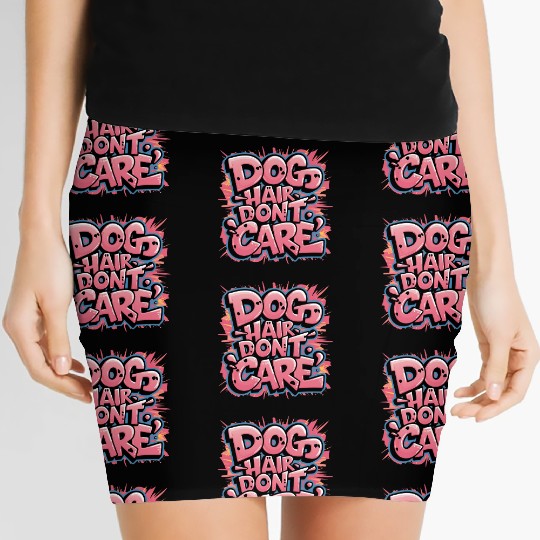 Dog Hair, Don't Care Women's Mini Skirts