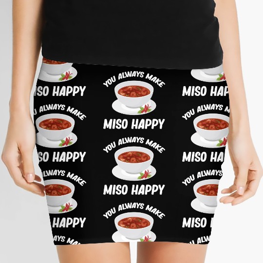 You Always Make Miso Happy Chinese Cuisine Women's Mini Skirts