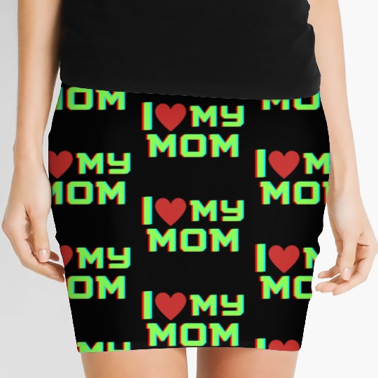 I Love My Mom Men Women I Heart My Mom Women's Mini Skirts