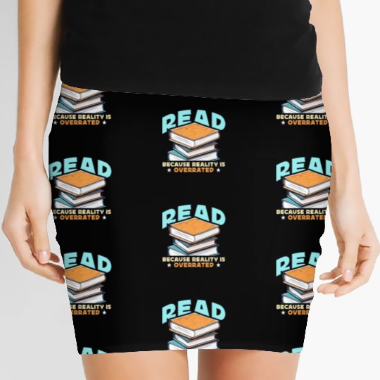 Literature Teacher Read Because Reality Educator Women's Mini Skirts