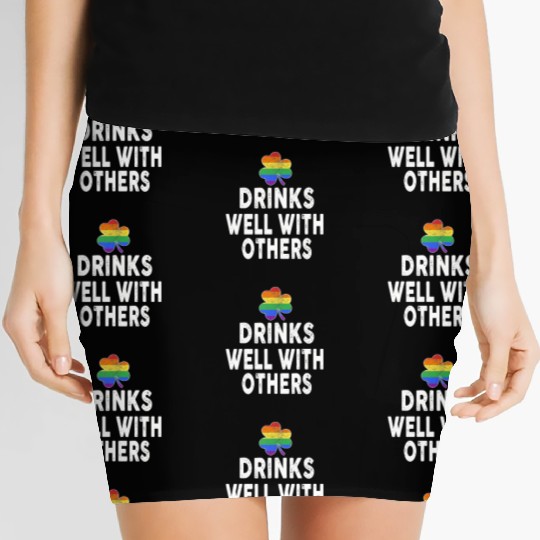 Drinks Well With Others LGBT Gay St Patricks Day Women's Mini Skirts