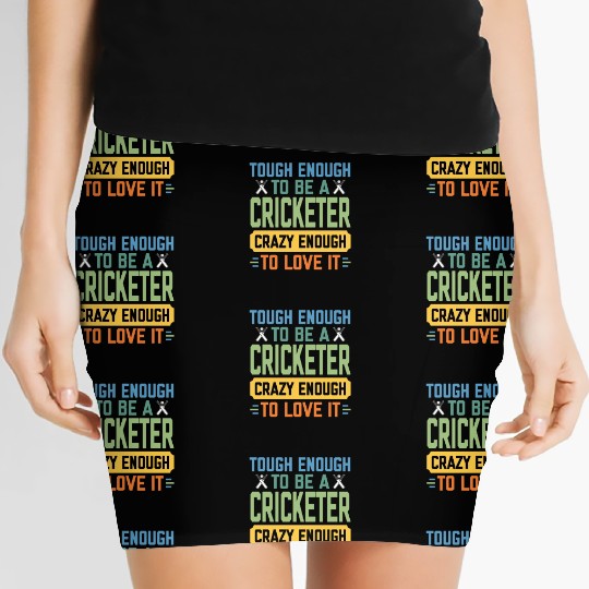 Tough Enough To Be a Cricketer Funny Cricket Sport Women's Mini Skirts