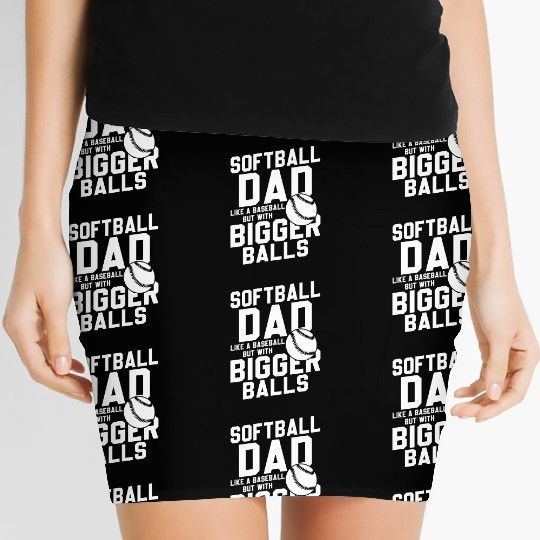 Softball Dad Bigger Balls Funny Daddy Father's Day Women's Mini Skirts