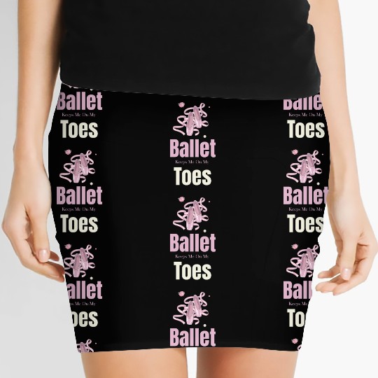 Ballet Keeps Me On My Toes Theatrical Nutcracker Women's Mini Skirts
