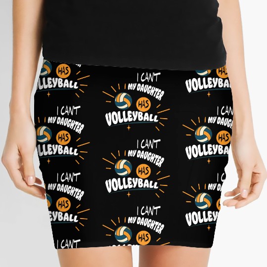 Volleyball Dad Men I Can_t My Daughter Has Volleyb Women's Mini Skirts