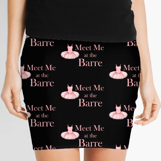 Meet Me At The Barre Ballet Girl Theatrical Women's Mini Skirts