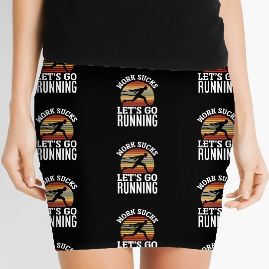 Work Is Annoying Let's Run Women's Mini Skirts