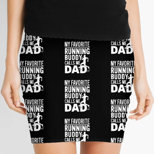 Favorite Running Buddy Calls Me Dad Father's Day Women's Mini Skirts