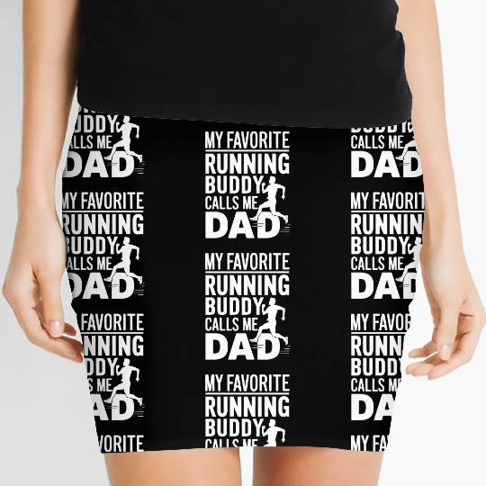 Favorite Running Buddy Calls Me Dad Father's Day Women's Mini Skirts