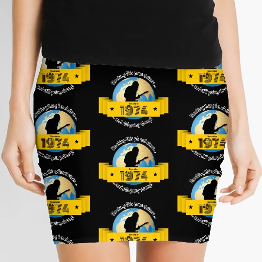 50th birthday Rocking this planet since 11/1974 Women's Mini Skirts